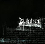 SULPHER – YOU RUINED EVERYTHING