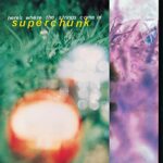 SUPERCHUNK – HERE’S WHERE THE STRINGS COME IN (180 GR)