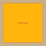 SWANS – LEAVING MEANING