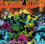 SWINGIN’ UTTERS – A JUVENILE PRODUCT OF THE WORKING CLASS