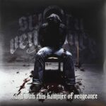 SWORN VENGEANCE – …AND WITH THIS HAMMER OF VENGEANCE (BLUE)