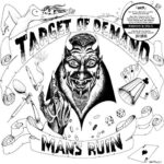 TARGET OF DEMAND – MAN’S RUIN