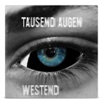 TAUSEND AUGEN – WESTEND