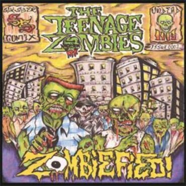 TEENAGE ZOMBIES – ZOMBIEFIED