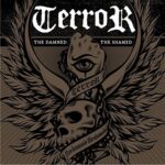 TERROR – THE DAMNED, THE SHAMNED