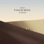 TINARIWEN – ELWAN