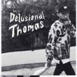 DELUSIONAL THOMAS