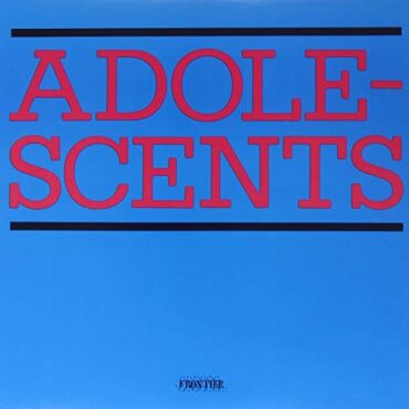 ADOLESCENTS – ADOLESCENTS