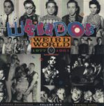 THE WEIRDOS – WEIRD WORLD VOL.1