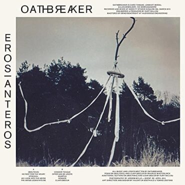 OATHBREAKER – EROS/ANTEROS