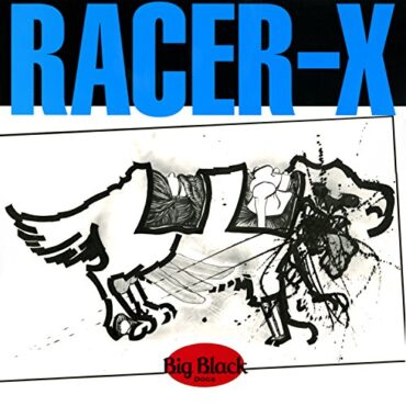 BIG BLACK – RACER-X (REMASTERED)