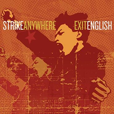 STRIKE ANYWHERE – EXIT ENGLISH