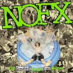 NOFX – THE GREATEST SONGS EVER WRITTEN…BY US