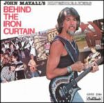 JOHN – BLUESBREAKERS MAYALL – BEHIND THE IRON CURTAIN