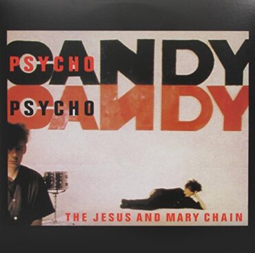 JESUS AND MARY CHAIN – PSYCHOCANDY (180 GR)