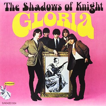 SHADOWS OF KNIGHT – GLORIA (180 GR)