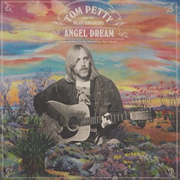 TOM & THE HEARTBREAKERS PETTY – ANGEL DREAM (SONGS FROM THE MOTION PICTURE SHE’S THE..)