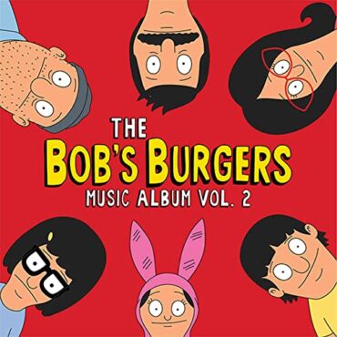 O.S.T. – BOB’S BURGERS MUSIC ALBUM VOL. 2