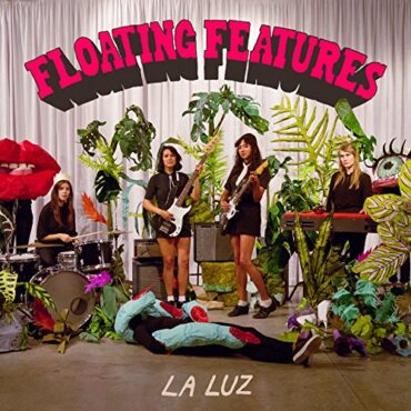 LA LUZ – FLOATING FEATURES