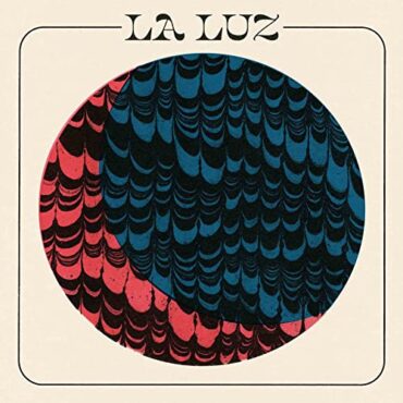 LA LUZ – LA LUZ (COLOR VINYL)