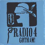 RADIO 4 – GOTHAM