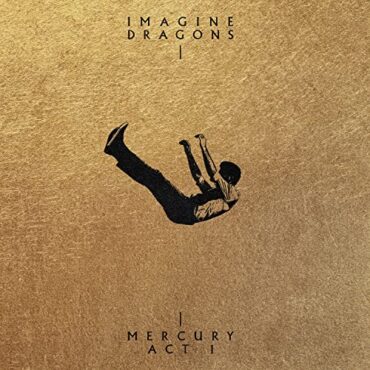 IMAGINE DRAGONS – MERCURY-ACT 1