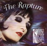 SIOUXSIE & THE BANSHEES – THE RAPTURE