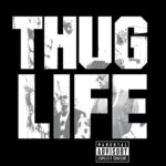 THUG LIFE/2PAC – THUG LIFE: VOLUME 1