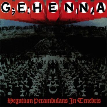 GEHENNA – NEGOTIUM PERAMBULANS IN TENEBRIS (W/POSTER)