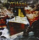 TITANIC – FULL STEAM AHEAD