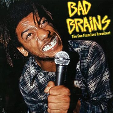 BAD BRAINS – LIVE AT THE OLD WALDORF, OCTOBER ’82