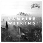 VAMPIRE WEEKEND – MODERN VAMPIRES OF THE CITY