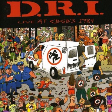 D.R.I. – LIVE AT CBGB’S 1984