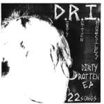 D.R.I. – DIRTY ROTTEN EP