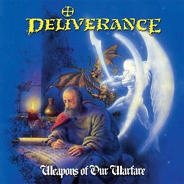 DELIVERANCE – WEAPONS OF OUR WARFARE (THE ORIGINALS)