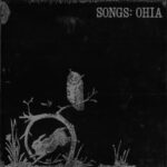 SONGS:OHIA – SONGS OHIA