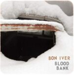 BON IVER – BLOOD BANK EP