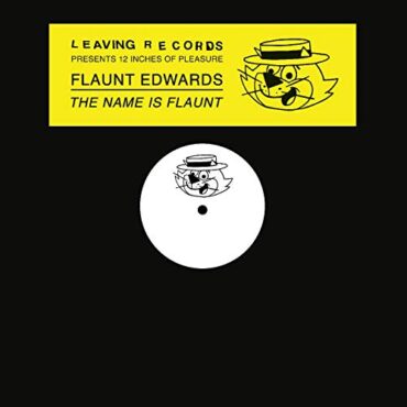 FLAUNT EDWARDS – THE NAME IS FLAUNT