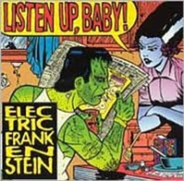 ElectronicIC FRANKENSTEIN – LISTEN UP, BABY!