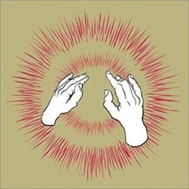 GODSPEED YOU BLACK EMPEROR – LIFT YOUR SKINNY FISTS LIKE ANTENNAS TO HEAVEN