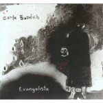 CARLA BOZULICH – EVANGELISTA (180 GR)