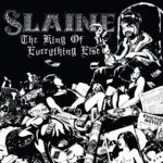 SLAINE – THE KING OF EVERYTHING ELSE