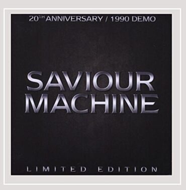 SAVIOUR MACHINE – SAVIOUR MACHINE (20TH ANN. EDITION)