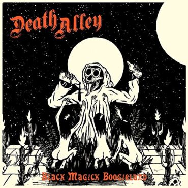 DEATH ALLEY – BLACK MAGICK BOOGIELAND