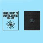 THIS WILL DESTROY YOU – VARIATIONS & RARITIES: 2004-2019 VOL.II