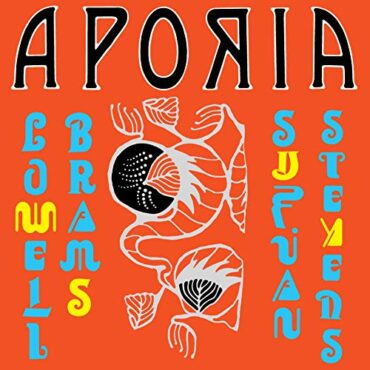 SUFJAN & LOWELL BRAMS STEVENS – APORIA (COLOR VINYL)