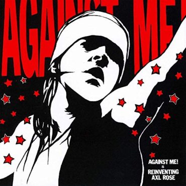 AGAINST ME! – REINVENTING AXL ROSE