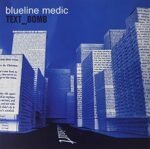 BLUELINE MEDIC – TEXT BOMB