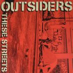 OUTSIDERS – THESE STREETS