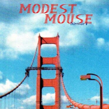 MODEST MOUSE – INTERSTATE 8